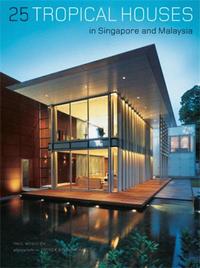 Image de 25 Tropical Houses in Singapore and Malaysia /anglais