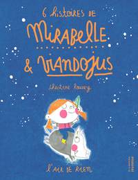 Image de 6 histoires de Mirabelle et Viandojus