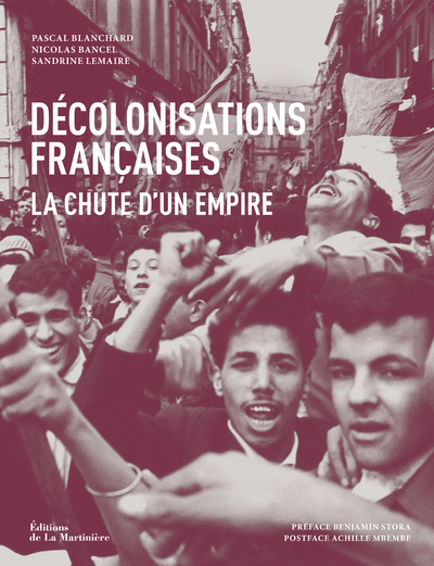 Image de Décolonisations françaises : La chute d'un empire