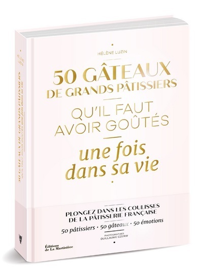 Image de 50 gâteaux de grands pâtissiers qu'il faut avoir goûtés une fois dans sa vie