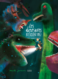 Image de Les Dinosaures n'existent pas !