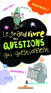 Picture of Le Grand livre des questions qui questionnent