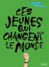 Image de Ces jeunes qui changent le monde