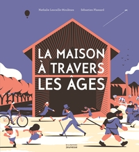 Picture of La maison à travers les âges