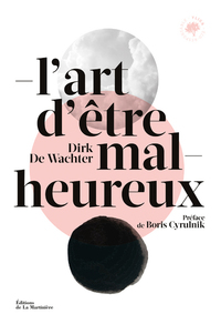 Picture of L'Art d'être malheureux