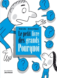 Picture of Le petit livre des grands Pourquoi