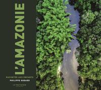 Image de L'Amazonie racontée aux enfants