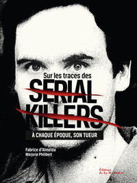 Image de Sur les traces des Serial Killers
