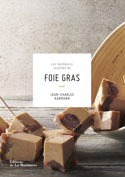 Picture of Les Meilleures recettes de foie gras