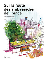Picture of Sur la route des ambassades de France