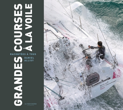 Image de Grandes courses à la voile racontées à tous