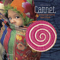 Image de Carnet d'inspirations textiles (nvelle éd)