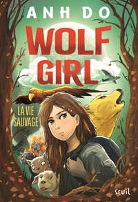 Image de Wolf Girl, tome 1 La Vie sauvage