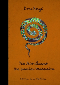 Picture of Yves Saint Laurent. Une passion marocaine