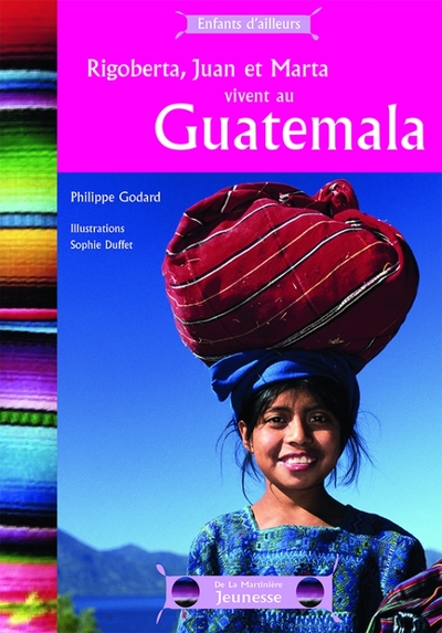 Image de Rigoberta, Juan et Marta vivent au Guatemala