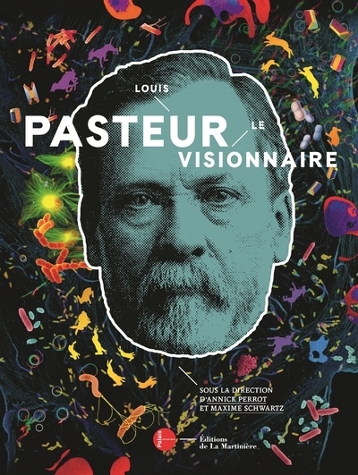 Image de Louis Pasteur, le visionnaire