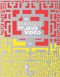 Picture of La Fabrique des jeux vidéo