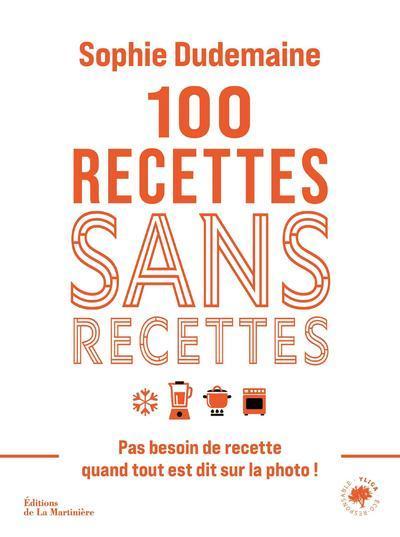 Image de 100 recettes sans recettes