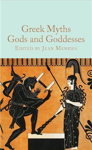 Image de Greek Myths: Gods and Goddesses Greek Myths (McMillan Collector's Library) /anglais