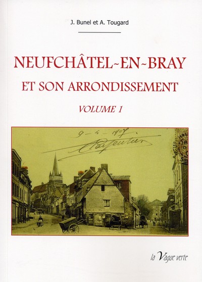 Picture of NEUFCHATEL-EN-BRAY ET SON ARRONDISSEMENT volume 1