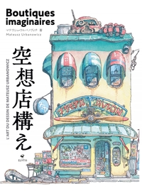 Picture of Boutiques imaginaires - L'art de Mateusz Urbanowicz