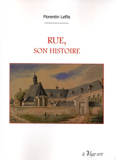 Image de RUE, SON HISTOIRE