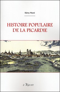 Picture of HISTOIRE POPULAIRE DE LA PICARDIE