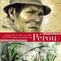 Picture of DE LA VILLE A LA JUNGLE, UNE AVENTURE AU PEROU