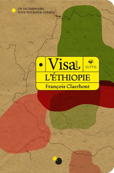 Image de Visa pour l'Ethiopie - Un dictionnaire pour voyageur curieux