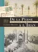 Image de DE LA PERSE A L'IRAN - L'AVENTURE DES MOLITOR