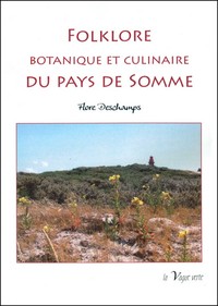 Image de FOLKLORE BOTANIQUE ET CULINAIRE DU PAYS DE SOMME
