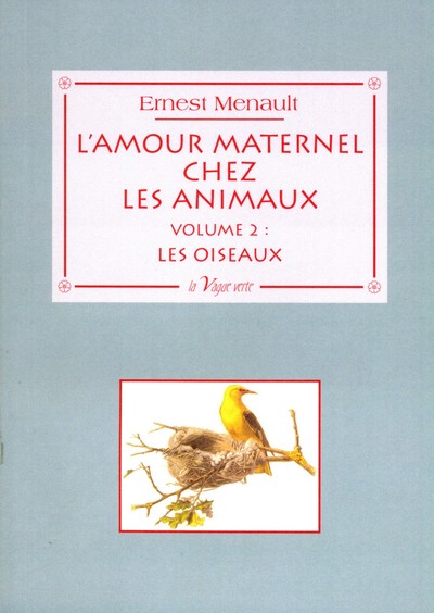 Picture of L'AMOUR MATERNEL CHEZ LES ANIMAUX Volume 2 : Les Oiseaux