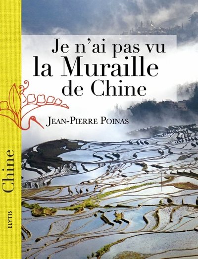 Picture of JE N'AI PAS VU LA MURAILLE DE CHINE