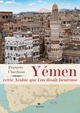 Image de Yémen, cette Arabie que l'on disait heureuse