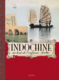 Picture of INDOCHINE, AU BOUT DE L'ENFANCE