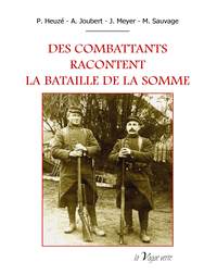 Picture of DES COMBATTANTS RACONTENT LA  BATAILLE DE LA SOMME