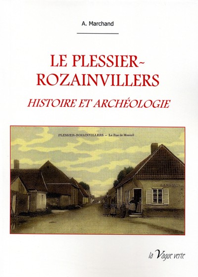 Picture of LE PLESSIER-ROZAINVILLERS HISTOIRE ET ARCHÉOLOGIE