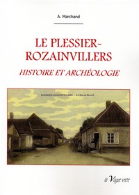 Picture of LE PLESSIER-ROZAINVILLERS HISTOIRE ET ARCHÉOLOGIE