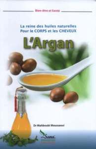 Picture of L'Argan, la reine des huiles naturelles