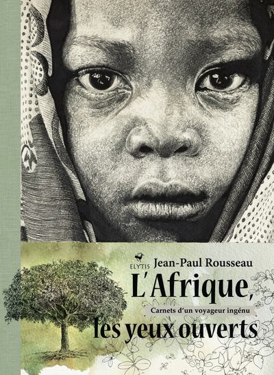 Picture of L'Afrique les yeux ouverts - Carnets d'un voyageur ingénu