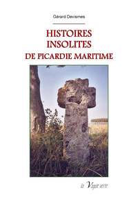 Picture of HISTOIRES INSOLITES DE PICARDIE MARITIME