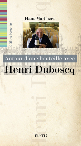 Picture of HENRI DUBOSCQ - HAUT-MARBUZET
