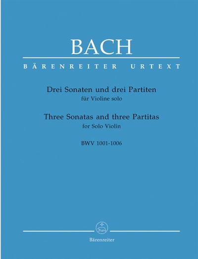 Image de 3 SONATES ET 3 PARTITAS / THREE SONATAS AND THREE PARTITAS BWV 1001-1006