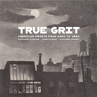 Picture of TRUE GRIT: American Prints From 1900 to 1950