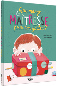 Image de Que mange la maîtresse pour son goûter ?