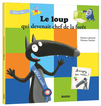 Picture of Le loup qui devenait chef de la forêt