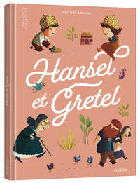 Image de LES P'TITS CLASSIQUES A ECOUTER - HANSEL ET GRETEL