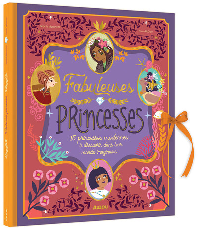 Image de Fabuleuses princesses - 15 princesses modernes à découvrir dans leur monde imaginaire