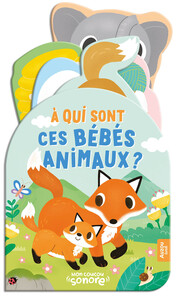Picture of MON COUCOU SONORE - A QUI SONT CES BEBES ANIMAUX ?
