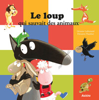 Image de Le loup qui sauvait les animaux